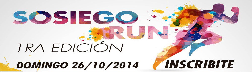 Primera Edición Sosiego Run 2014. 26 de Octubre